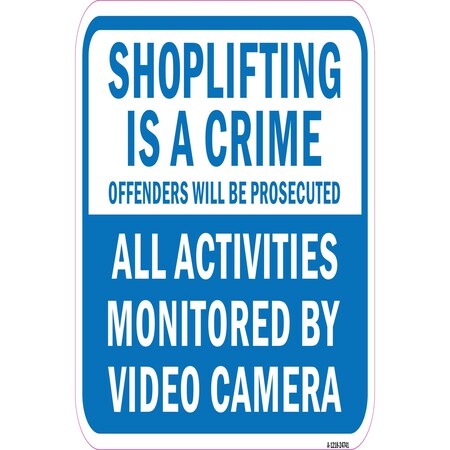Signmission Shoplifting Is A Crime Offender Prosecuted Activit Aluminum, A-1218-24741 A-1218-24741